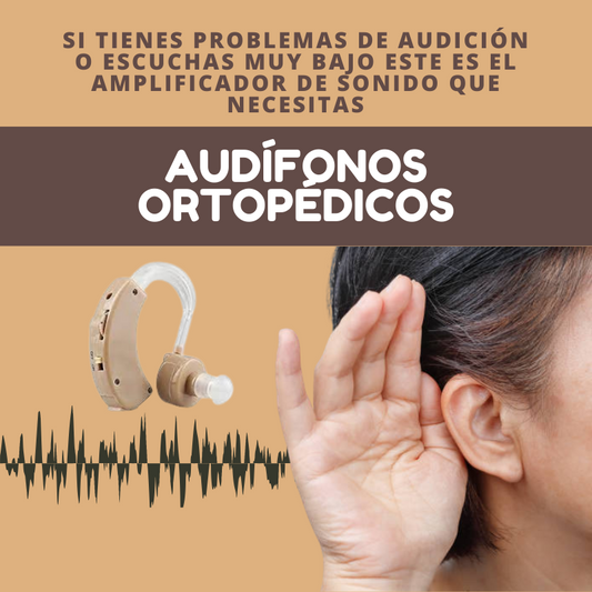 Audífonos Ortopédicos (amplificadores)